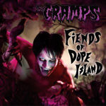 The Cramps – Fiends of Dope Island