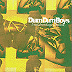 The Dum Dum Boys – Soul Bondage Deluxe