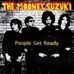 The Mooney Suzuki – People Get Ready
