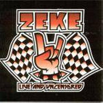 Zeke – Live and Uncensored