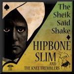  HIPBONE SLIM AND THE KNEE TREMBLERSHIPBONE 