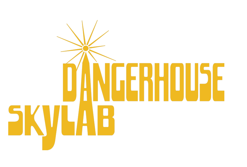 Dangerhouse Skylab